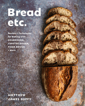 Bread Etc | Matthew James Duffy Bread Etc | Matthew James Duffy