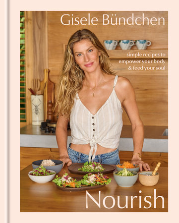 Nourish | Gisele Bundchen