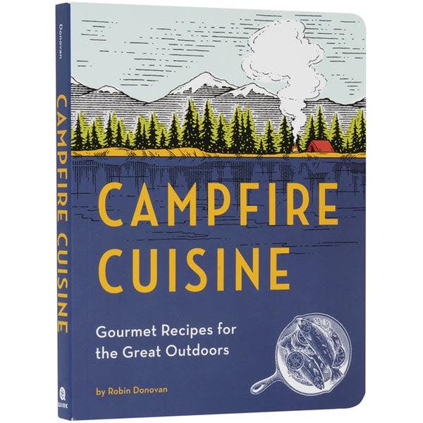 Campfire Cuisine | Robin Donovan
