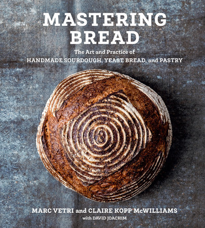 Mastering Bread | Vetri & McWilliams
