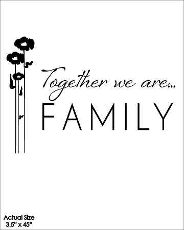 Wall Talk Quotes | Together, we are family